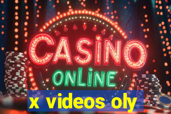 x videos oly